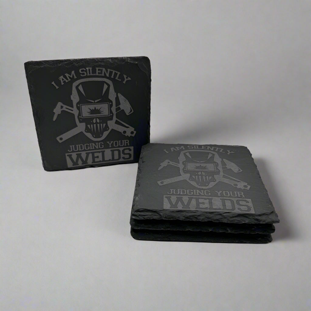 4 - 4" Slate Coaster "Judging Your Welds"